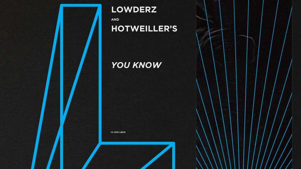 Lowderz e Hotweiller’s - You Know