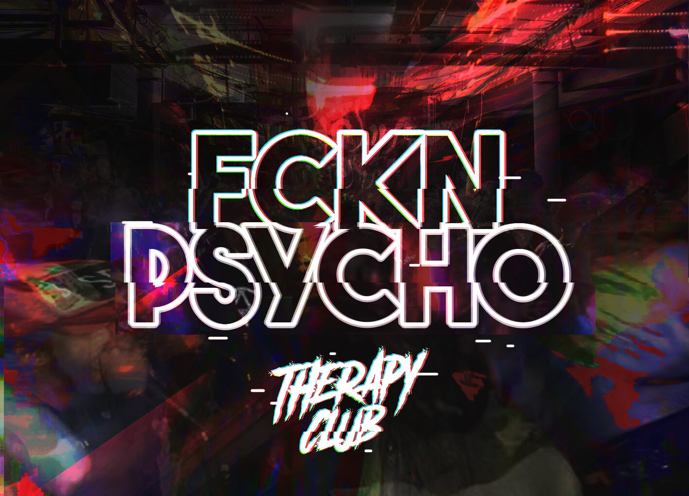 FCKN PSYCHO