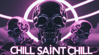 CHILL SAINT CHILL