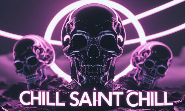 CHILL SAINT CHILL