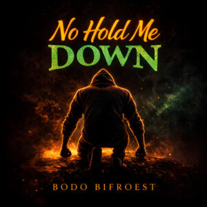 Bodo Bifroest - No Hold Me Down
