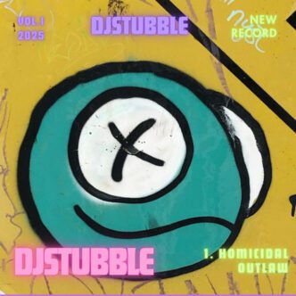 Djstubble - Homicidal Outlaw