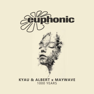 Kyau & Albert x Maywave - 1000 Years