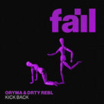 ORYMA x DRTY REBL - Kick Back