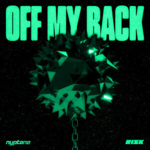 RISK x Nyptane - OFF MY BACK