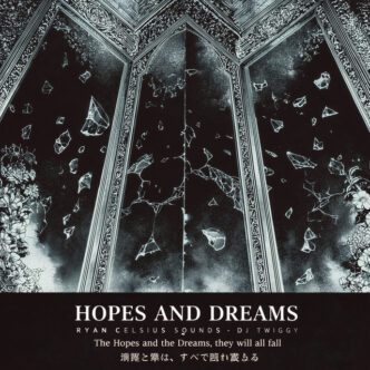 Ryan Celsius Sounds x DJ Mista Twiggy - Hopes and Dreams