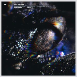 Still Machine - Trawling Tines (Remix by Distille)