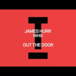James Hurr e Wh0 - Out The Door