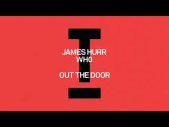 James Hurr e Wh0 - Out The Door