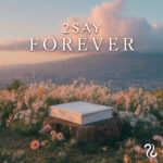 2Say - Forever