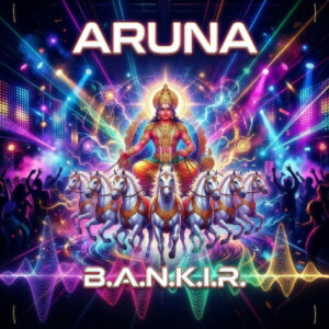 B.A.N.K.I.R. - Aruna