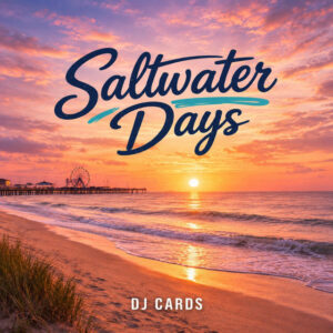 DJ Cards - Saltwater Days