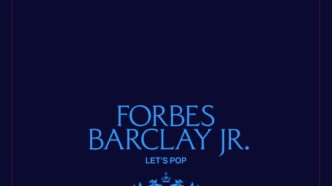 Forbes Barclay Jr - Let's Pop (radio edit)