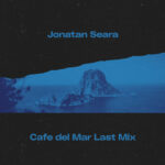 Jonatan Seara - Cafe del Mar Last Mix