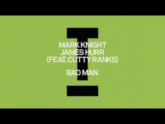 Mark Knight, James Hurr - Bad Man feat. Cutty Ranks