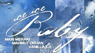 Maxi Meraki x Mahmut Orhan - Ice Ice Baby (Universal)