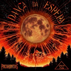 Pocah0ntas - Dança da Espera