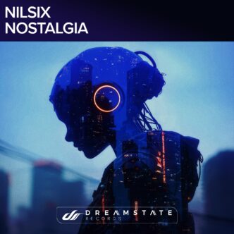 nilsix x Orjan Nilsen x Mark sixma - Nostalgia