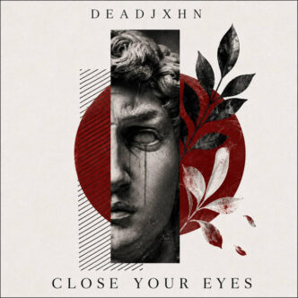 DeadJxhn - Close your Eyes