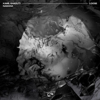 Kamil Ghaouti x NAMANA - Loose