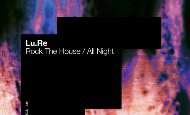 Lu.Re - Rock The House