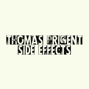 Thomas Prigent - Side Effects