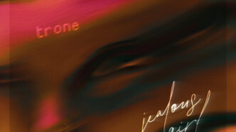 Trone - JEALOUS GIRL