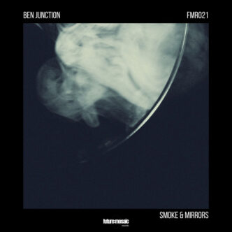 Ben Junction - Smoke & Mirrors