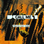 FYNUTZU x TUNOS - Call me