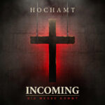 HOCHAMT - INCOMING