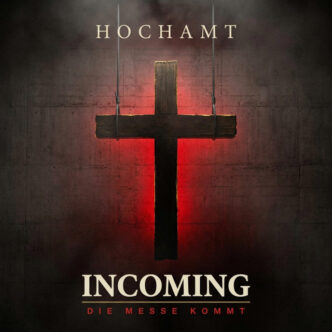 HOCHAMT - INCOMING
