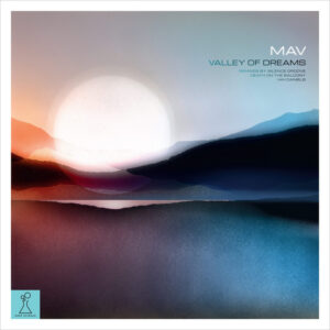 MAV - Valley of Dreams - Extended Version