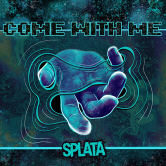 SPLATA - COME WITH ME