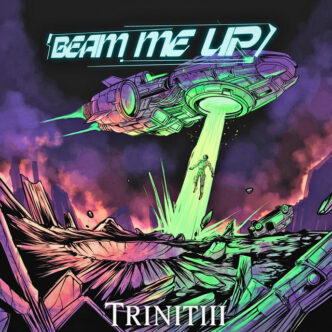 TRINITIII - Beam Me Up