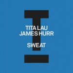 Tita Lau e James Hurr - Sweat