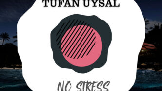 Tufan Uysal - No Stress