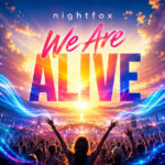nightfox - We Are Alive