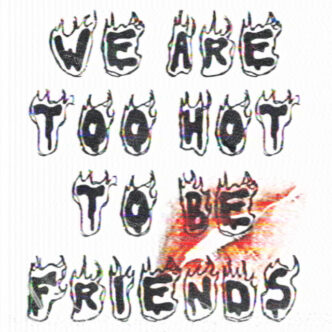Misha Miller x utopia crew - Too Hot To Be Friends